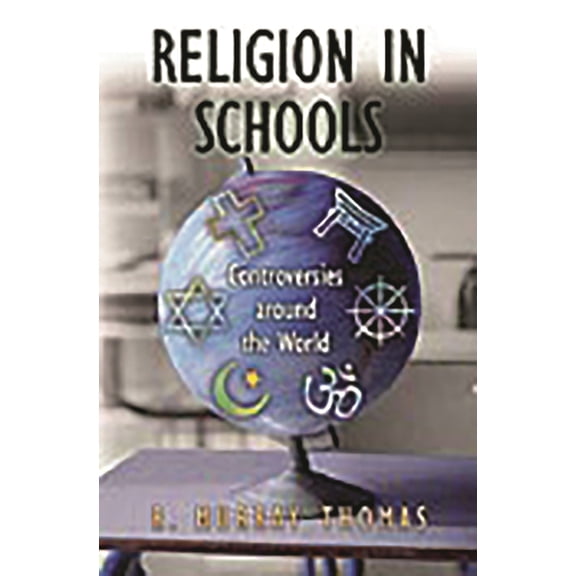 Religion in Schools: Controversies Around the World, (Hardcover)