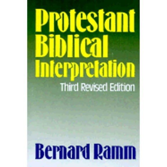 Pre-Owned Protestant Biblical Interpretation; A Textbook of Hermeneutics (Hardcover) 0801076005 9780801076008