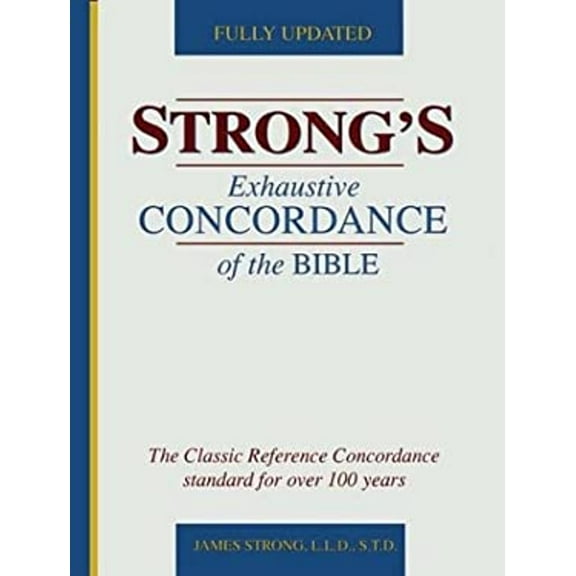 Pre-Owned Strong's Exhaustive Concordance of the Bible (English, Ancient Greek and Hebrew Edition) (Hardcover) 0529072351 9780529072351