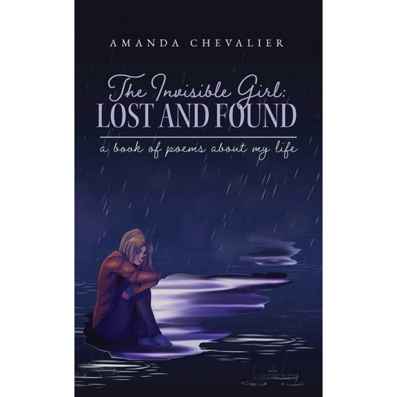 The Invisible Girl: Lost and Found, (Paperback)