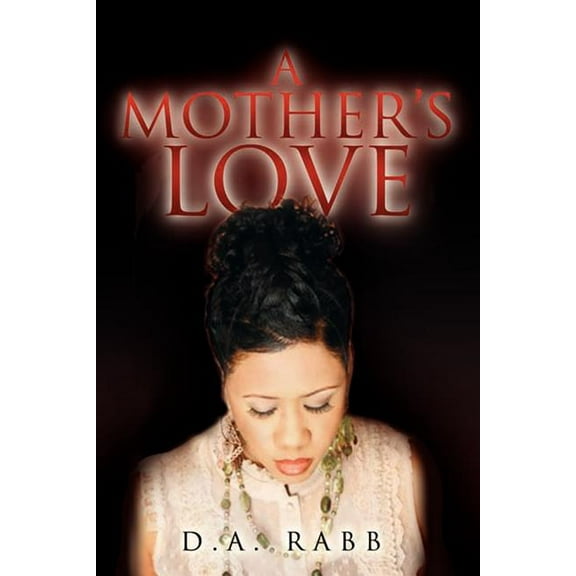 A Mother's Love, (Paperback)