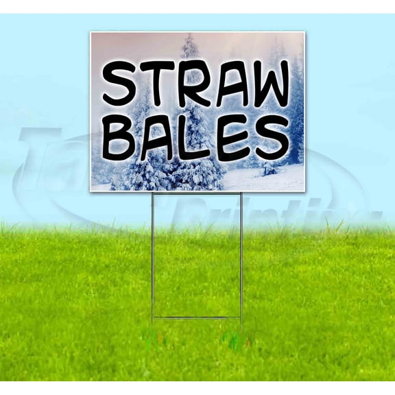 Straw Bales (18" x 24") Yard Sign, Includes Metal Step Stake