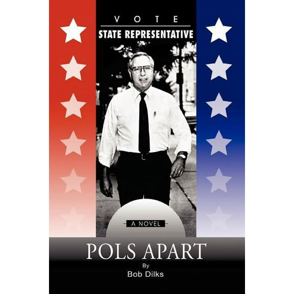 Pols Apart (Paperback) by Bob Dilks