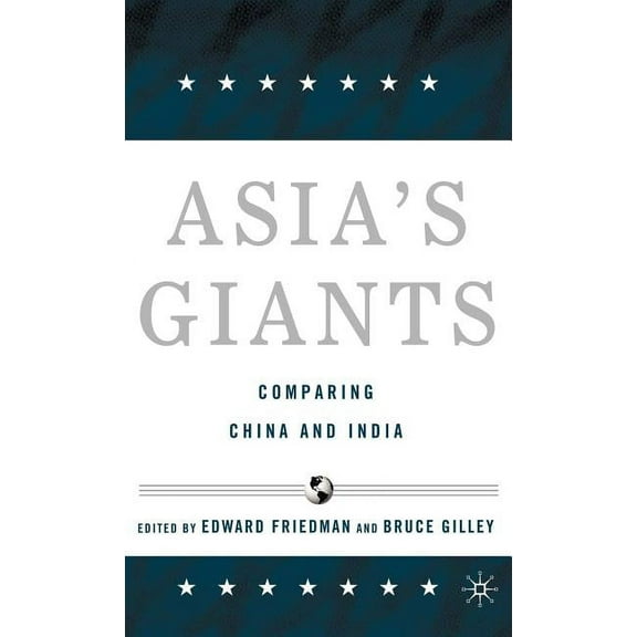 Asia's Giants: Comparing China and India, (Hardcover)
