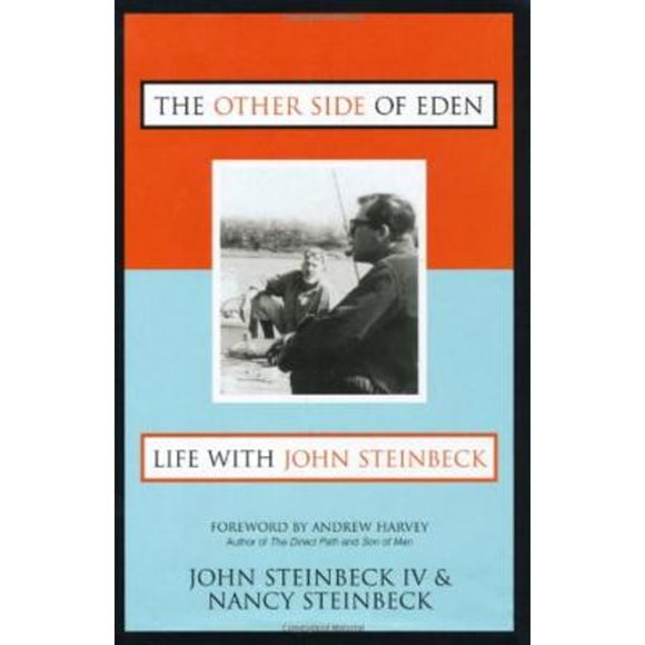 Pre-Owned The Other Side of Eden: Life with John Steinbeck (Hardcover 9781573928588) by IV John Steinbeck, Nancy Steinbeck, Andrew Harvey