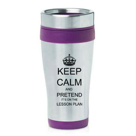 Funny Teacher Travel Mugs 16oz Insulated Stainless Steel Travel Mug Keep Calm and Pretend It's On The Lesson Plan Teacher (Purple ) ()