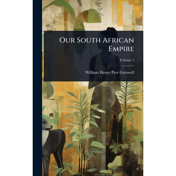 Our South African Empire, (Hardcover)