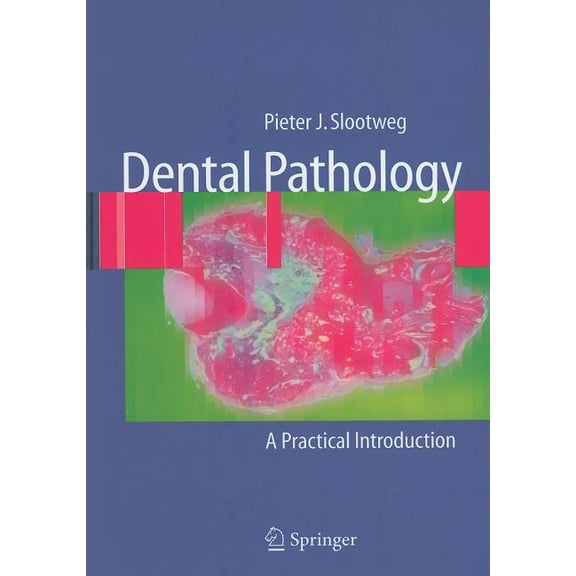Dental Pathology: A Practical Introduction, (Hardcover)