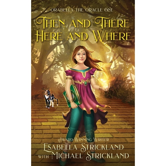 Then and There, Here and Where, (Paperback)