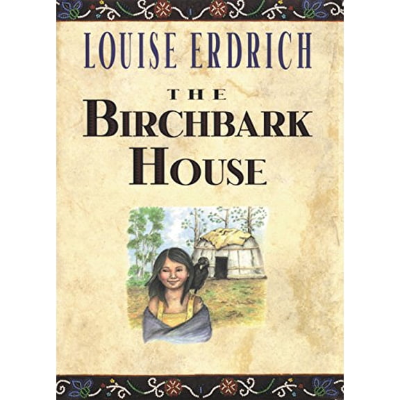 Pre-Owned The Birchbark House (Paperback) 0786814543 9780786814541