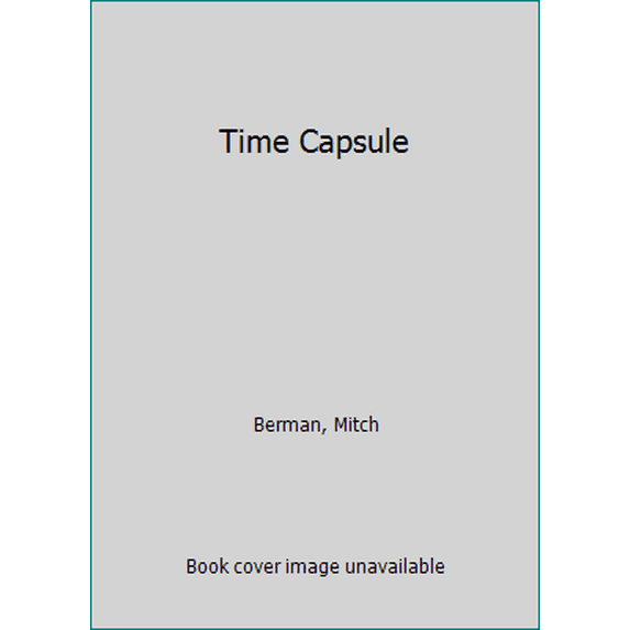 Pre-Owned Time Capsule (Unknown) 0345351657 9780345351654
