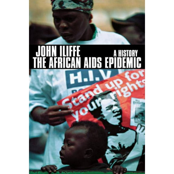 The African AIDS Epidemic: A History, (Paperback)