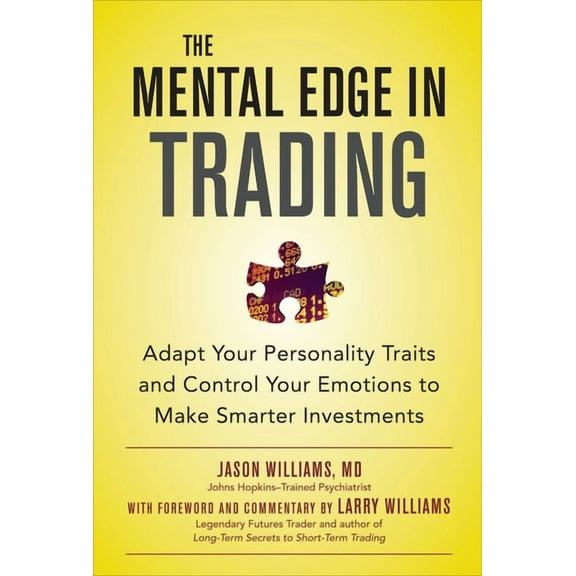The Mental Edge in Trading (Pb), (Paperback)