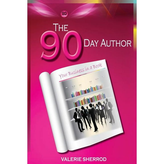 The 90 Day Author (Paperback)