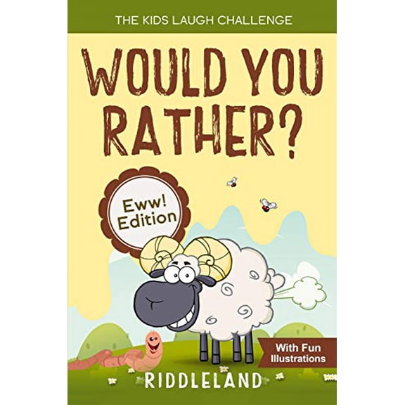 Pre-Owned The Kids Laugh Challenge - Would You Rather? Eww! Edition: A Hilarious and Interactive Question Game Book for Boys and Girls Ages 6, 7, 8 , 9, 10, 11 Years Old