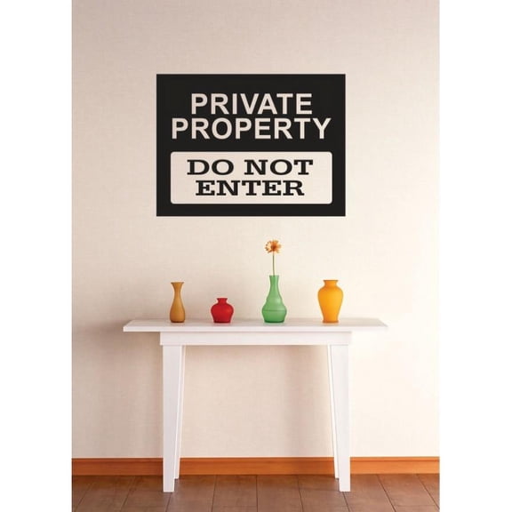 Vinyl Wall Decal Sticker : Private Property Do Not Enter Sign Image Quote Bedroom Bathroom Living Room Picture Art Peel & Stick Mural Size: 12 Inches X 12 Inches -
