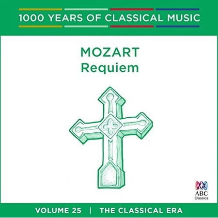 Mozart / Walker,Antony / Cantillation / Orchestra - Mozart Requiem: 1000 Years Of Classical Music - CD