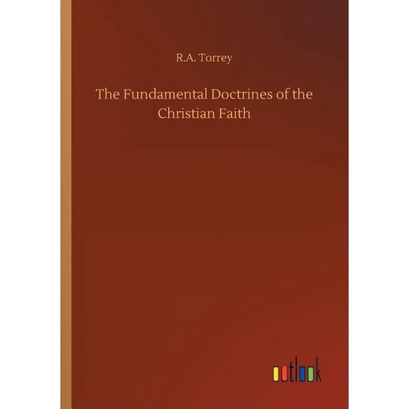 The Fundamental Doctrines of the Christian Faith (Paperback)
