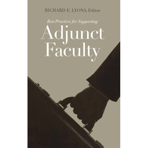 Jb - Anker Best Practices for Supporting Adjunct Faculty, Book 111, (Hardcover)