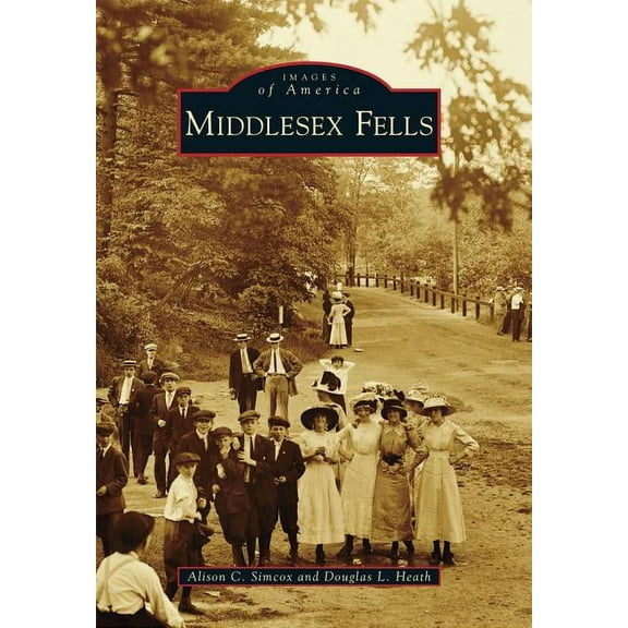 Images of America: Middlesex Fells (Paperback)