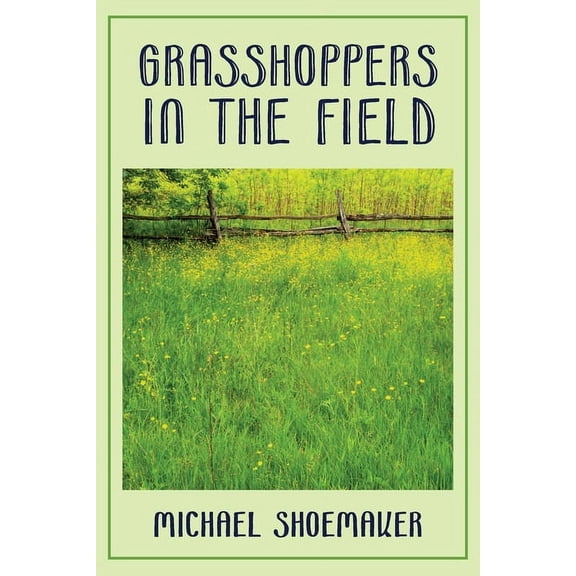 Grasshoppers in the Field, (Paperback)