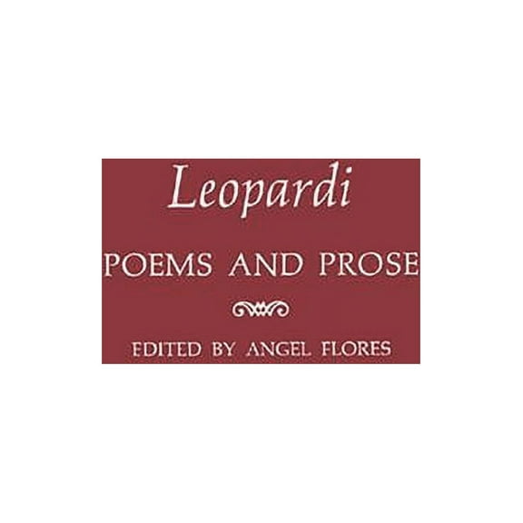 Leopardi: Poems and Prose, (Hardcover)