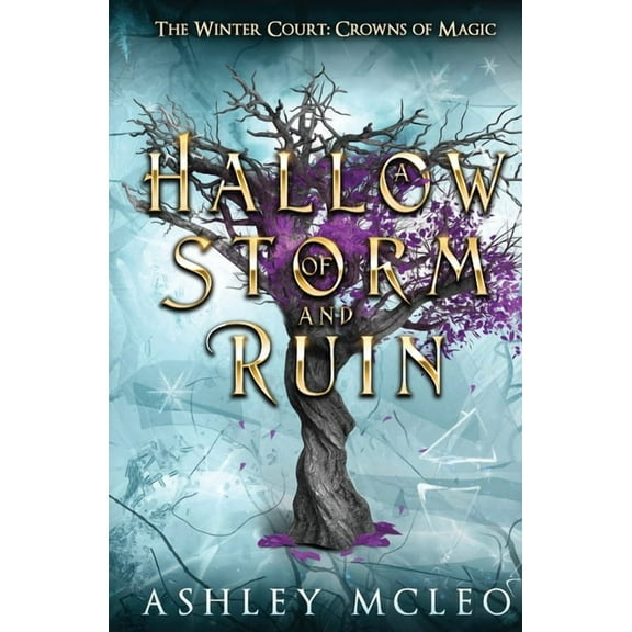 A Hallow of Storm and Ruin, The Winter Court Series, A Crowns of Magic Universe Series, (Paperback)