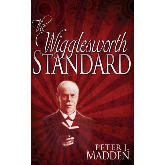 The Wigglesworth Standard, (Paperback)
