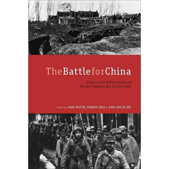 The Battle for China: Essays on the Military History of the Sino-Japanese War of 1937-1945, (Paperback)