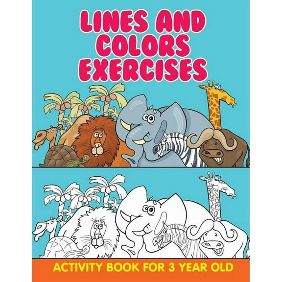 Lines and Colors Exercises: Activity Book For 3 Year Old (Paperback)