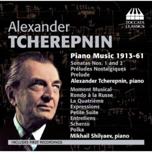 Alexander Tcherepnin - Piano Music 1913-61 - Music & Performance - CD