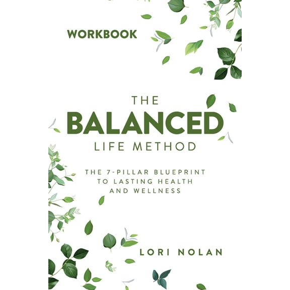 The Balanced Life Method Workbook, (Paperback)