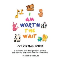 I Am Worth the Wait  Paperback  1698704968 9781698704968 Lindsay M. Warren MD