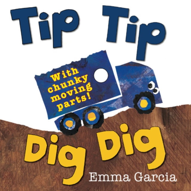 Little Tip Tip Dig Dig (Board book) - Walmart.com