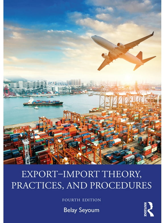 Export-Import Theory, Practices, and Procedures (Paperback)