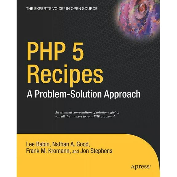 Problem-Solution Approach PHP 5 Recipes: A Problem-Solution Approach, (Paperback)