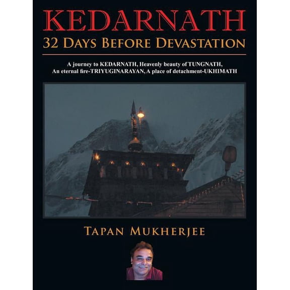 Kedarnath: 32 Days Before Devastation (Paperback)