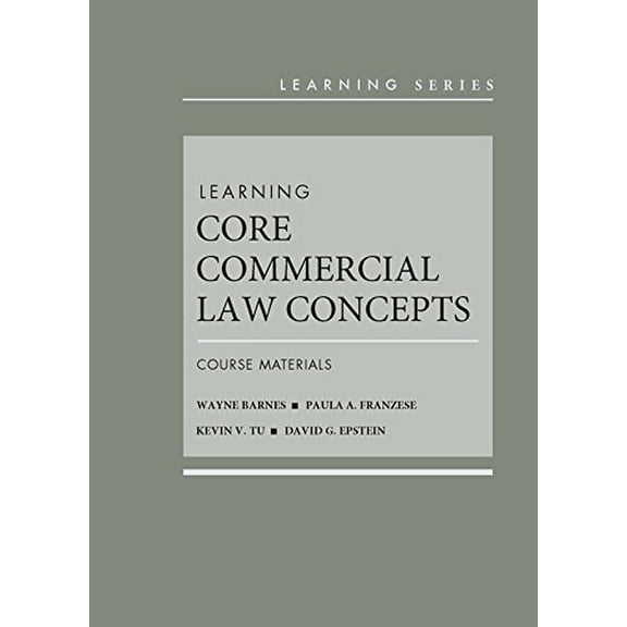 Pre-Owned Learning Core Commercial Law Concepts: Course Materials (Learning Series)