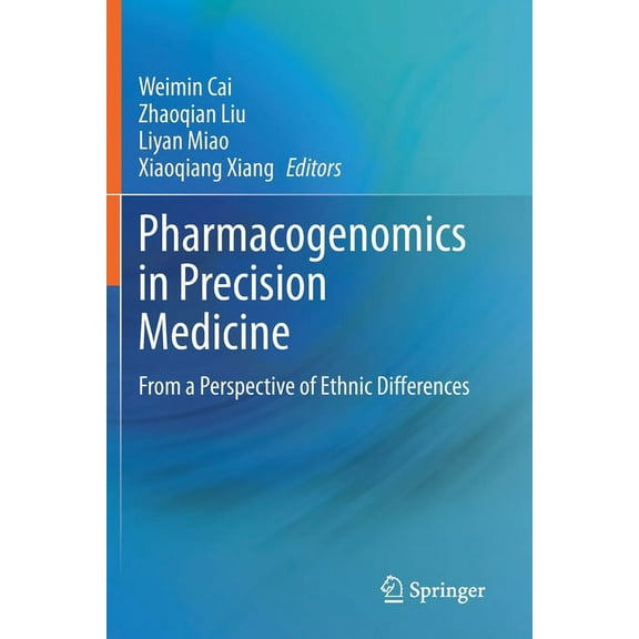Pharmacogenomics in Precision Medicine: From a Perspective of Ethnic Differences, (Paperback)