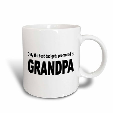 3dRose Only the best dad gets promoted to grandpa, Ceramic Mug,