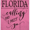 thumbnail image 2 of Florida is Calling and I Must Go Women's Graphic T Shirt Tees Brisco Brands S, 2 of 6