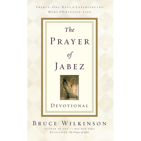 Pre-Owned The Prayer of Jabez Devotional: Thirty-One Days to Experiencing More of the Blessed Life (Paperback) 1601424817 9781601424815