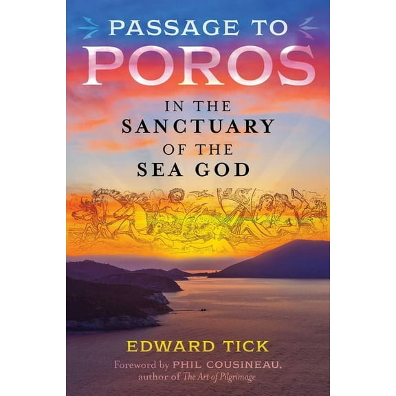 Passage to Poros: In the Sanctuary of the Sea God, (Paperback)