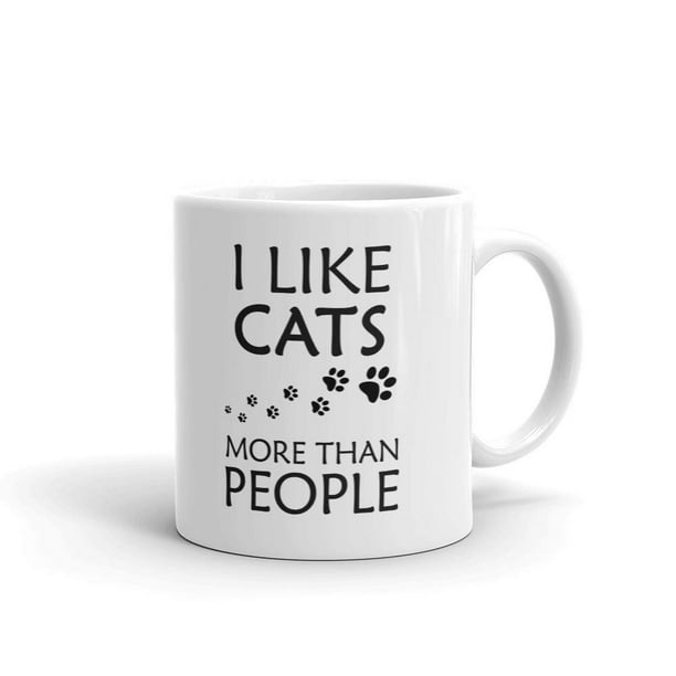 I Like Cats More Than People Funny Coffee Tea Ceramic Mug Office Work Cup Gift 15 Oz Walmart Com Walmart Com