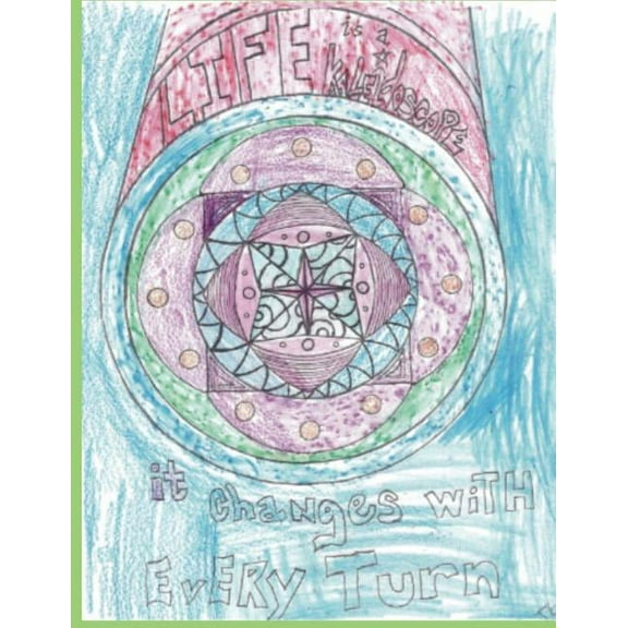Life is a Kaleidoscope Coloring Book
