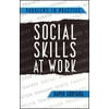 Social Skills at Work [Paperback - Used]