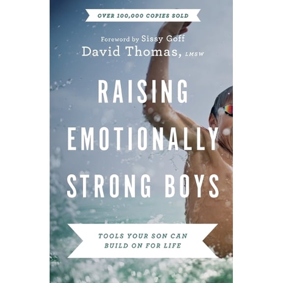 Pre-Owned Raising Emotionally Strong Boys: Tools Your Son Can Build On for Life Paperback