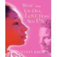 thumbnail image 1 of What You Owe, Love Does Not Pay, 1 of 2