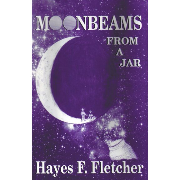 Moonbeams From A Jar, (Paperback)