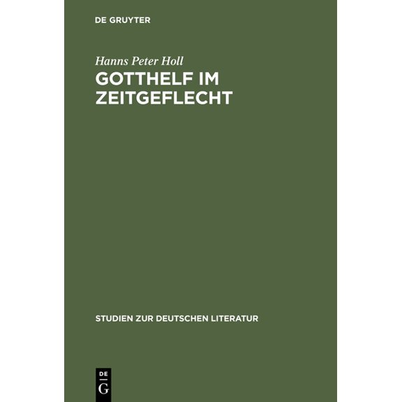 Studien Zur Deutschen Literatur Gotthelf im Zeitgeflecht, Book 85, (Hardcover)